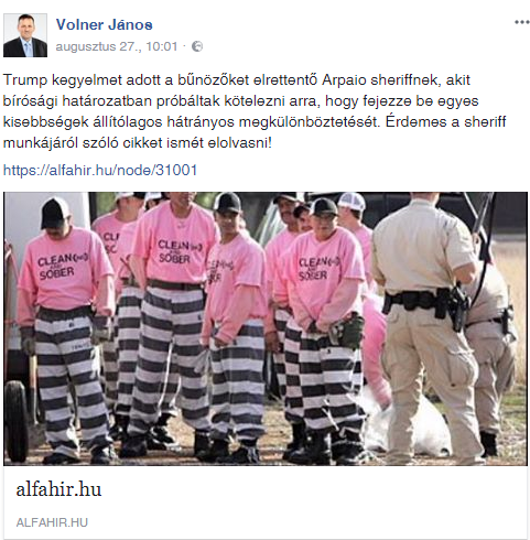 Volner János 2017. augusztus 27-én megosztotta az Alfahír „Megoldás a cigánybűnözésre: tábor az Alföldön?” című 2009-es cikkét. Forrás: Facebook